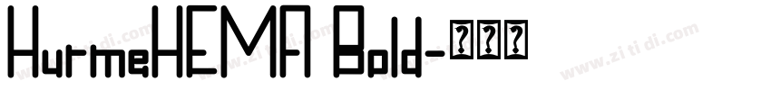 HurmeHEMA Bold字体转换
